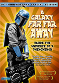 A Galaxy Far Far Away 10th Anniversary Special Edition DVD