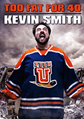 Kevin Smith: Too Fat For Forty DVD
