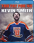 Kevin Smith: Too Fat For Forty Bluray